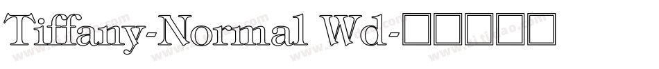 Tiffany-Normal Wd字体转换